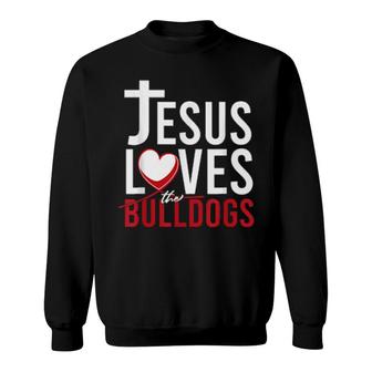 Jesus Loves The Bulldogs Dog Christian Prayers Sweatshirt | Mazezy UK
