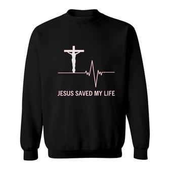 Jesus Saved My Life Faith God Sweatshirt | Mazezy