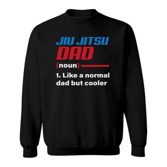 Jiu Jitsu Dad Definition Father's Day Gift Idea Sweatshirt | Mazezy