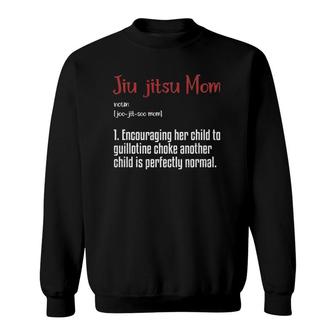 Jiu Jitsu Mom Definition Martial Arts Mother Sport Sweatshirt | Mazezy