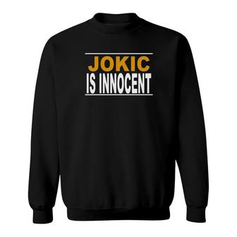 Jokic Is Innocent Sweatshirt | Mazezy
