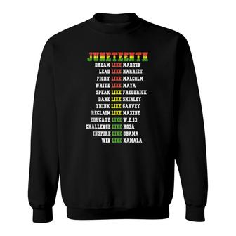 Juneteenth Ancestors Black African Dream Like Leaders Sweatshirt | Mazezy