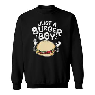 Just A Burger Boy, Hamburger Women And Cheeseburger Men Sweatshirt