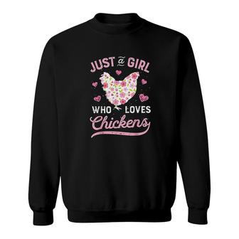 Just A Girl Who Loves Chickens Sweatshirt | Mazezy