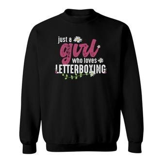 Just A Girl Who Loves Letterboxing - Letterboxer Sweatshirt | Mazezy