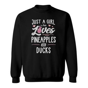 Just A Girl Who Loves Pineapples And Ducks Gift Women Sweatshirt | Mazezy