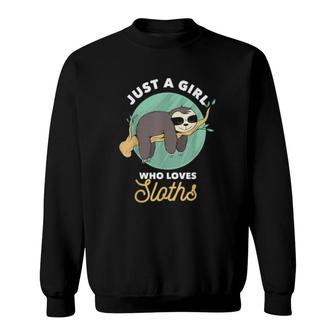 Just A Girl Who Loves Sloths Sloth Lover Sweatshirt | Mazezy