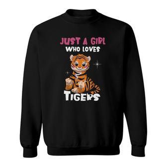 Just A Girl Who Loves Tigers I Tiger Girl Sweatshirt | Mazezy