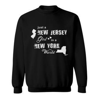 Just A New Jersey Girl In A New York World Printing Sweatshirt | Mazezy