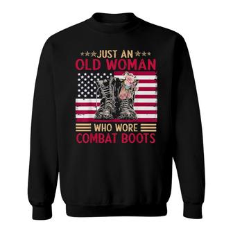 Just An Old Who Wore Combat Boots Sweatshirt | Mazezy