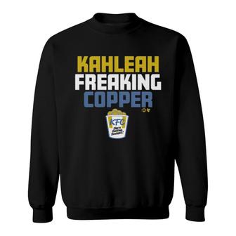Kahleah Freaking Copper Sweatshirt | Mazezy