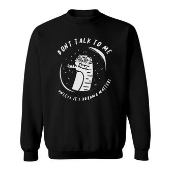 Kdrama Funny Kdrama Cat Kdrama Introvert Sweatshirt | Mazezy