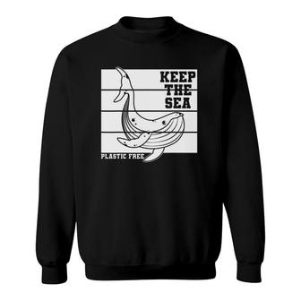 Keep The Seas Plastic Free Climate Change Sweatshirt | Mazezy