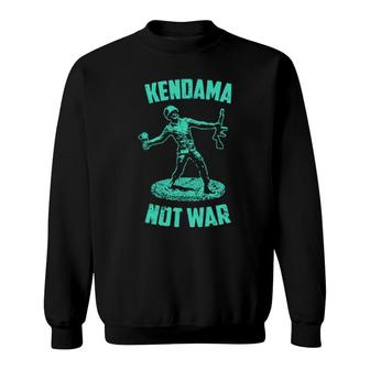 Kendama Toy Soldier Kendama Not War Peace Through Kendama Sweatshirt | Mazezy