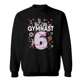 Kids 6 Years Old Gymnast 6Th Birthday Girl Tumbling Gymnastics Sweatshirt | Mazezy