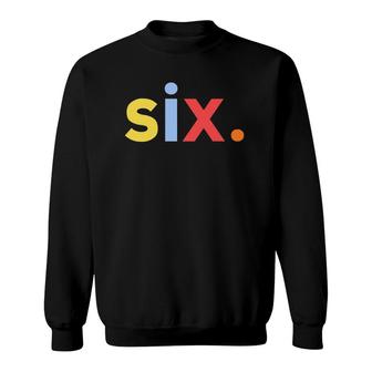 Kids 6Th Birthday Boy 6 Age Six Sixth T Gift Idea Sweatshirt | Mazezy