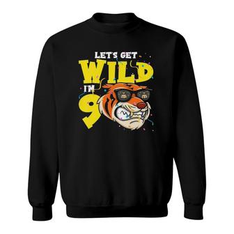 Kids 9Th Birthday Tiger Lets Get Wild 9 Years Old Boy Girl Sweatshirt | Mazezy