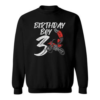 Kids Birthday Boy 3 Dirt Bike Cool Motocross 3Rd Birthday Boys Sweatshirt | Mazezy