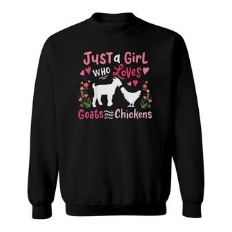 Kids Goat Chicken Just A Girl Who Loves Goats And Chickens Sweatshirt | Mazezy