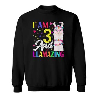 Kids I Am 3 Years Old And Llamazing Llama 3Rd Birthday Sweatshirt | Mazezy