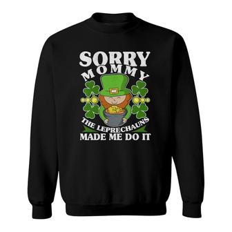 Kids Mommy The Leprechauns Made Me Do It St Patrick's Day Boy Sweatshirt | Mazezy