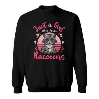 Kids Raccoon Just A Girl Who Loves Raccoons Retro Sweatshirt | Mazezy CA