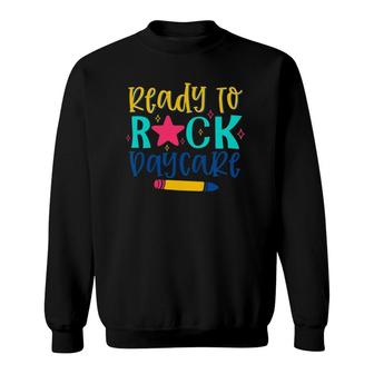 Kids Ready To Rock Daycare Back To School First Day Of School Sweatshirt | Mazezy CA