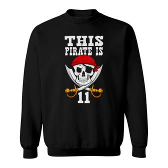 Kids This Pirate Is 11 Pirate Themed 11Th Birthday Party Boy Sweatshirt | Mazezy CA