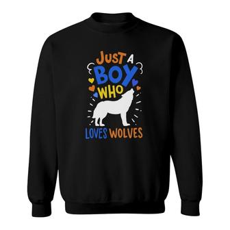 Kids Wolf Just A Boy Who Loves Wolves Gift Sweatshirt | Mazezy