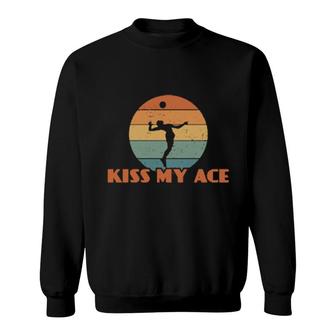 Kiss My Ace Beach Indoor Volleyball Saying Vintage Sweatshirt | Mazezy