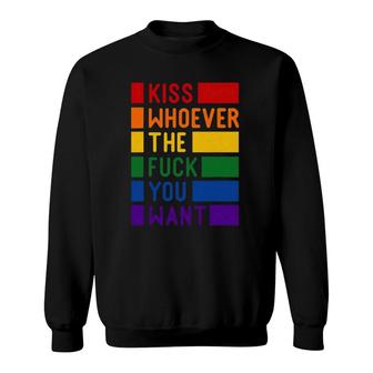 Kiss Whoever The FUck You Want, Gay Pride Lgbt Sweatshirt | Mazezy