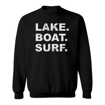 Lake Boat Surf Wakesurf Board Surfing Surfer Sweatshirt | Mazezy