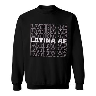Latina Af Sweatshirt | Mazezy