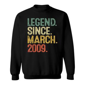 Legend Since March 2009 13 Year Old 13Th Birthday Gift Boys Sweatshirt - Seseable
