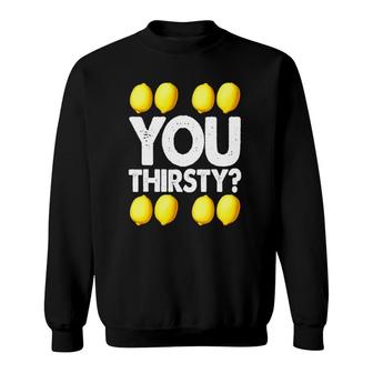 Lemonade Tee Lemonade You Thirsty Women Kids Sweatshirt | Mazezy
