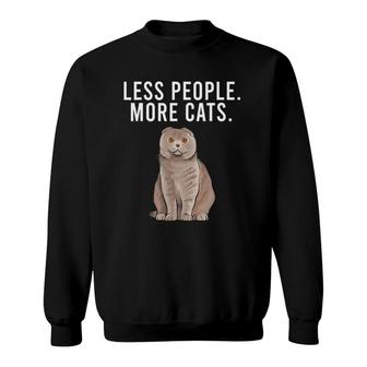 Less People More Cats Scottish Fold Funny Introvert Sweatshirt | Mazezy