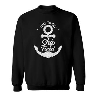 Lets Get Ship Faced Mens Womens Cruise Gift Sweatshirt | Mazezy