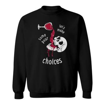 Let’S Make Some Pour Choices Skull Skeleton Halloween Tee Sweatshirt | Mazezy