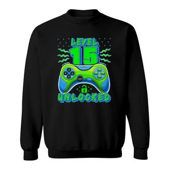 Level 15 Unlocked Video Game 15Th Birthday Gamer Boys Sweatshirt | Mazezy
