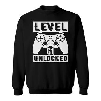Level 61 Unlocked Video Game 61Th Birthday Sweatshirt - Seseable