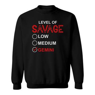 Level Of Savage Low Medium Sweatshirt | Mazezy