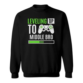 Leveling Up To Middle Bro Gaming Baby Gender Announcement Sweatshirt | Mazezy