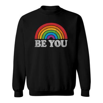 Lgbtq Be You Gay Pride Lgbt Ally Rainbow Flag Retro Vintage Sweatshirt