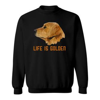 Life Is Golden Retriever Dog Gift For Men Women Kids Premium Sweatshirt | Mazezy
