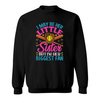 Little Sister Softball I'm Her Biggest Fan Gift Sweatshirt | Mazezy