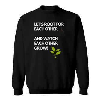 Little Sprouts Let's Root For Each Other Sweatshirt