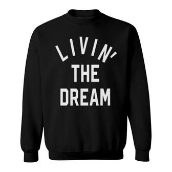 Livin' The Dream Burnout Sweatshirt | Mazezy