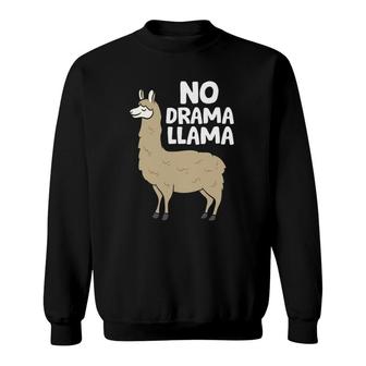 Llama Lover No Drama Llama Alpaca Funny Alpaca Llama Sweatshirt | Mazezy