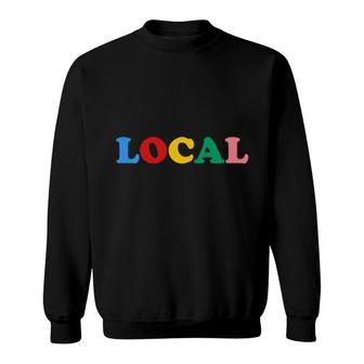 Local Optimist Sweatshirt | Mazezy