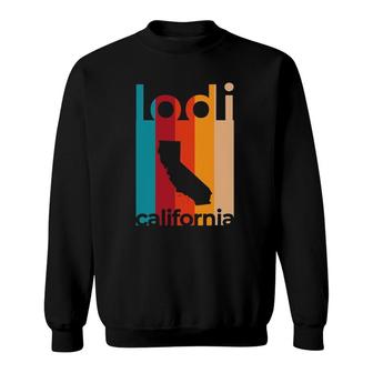 Lodi Ca Souvenirs Retro California Sweatshirt | Mazezy